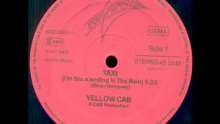 Yellow Cab - Taxi (I'm Sta.a.anding In The Rain)