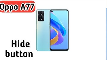 How To Hide Navigation Button In Oppo A77, Hide Back Button Setting In Oppo A77,