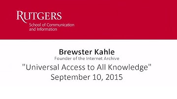 Brewster Kahle: " Universal Access to All Knowledge"