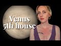 Venus 5th house | Your Beauty, Relationships, Envy & Seduction | Hannah’s Elsewhere