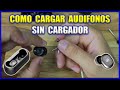 Como cargar audifonos Bluetooth sin cargador