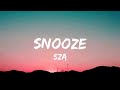 SZA - Snooze (Lyrics) @musicstogs