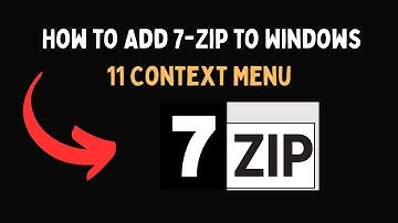 How to Add 7 Zip to Windows 11 Context Menu