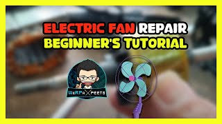 ELECTRIC FAN REPAIR BEGINNER&#39;S TUTORIAL | MABAGAL UMIKOT NA ELECTRICFAN | HOW TO REPAIR ELECTRIC FAN