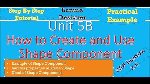 How to use Shape Component in Lumira Designer: Unit 5B: Practical
