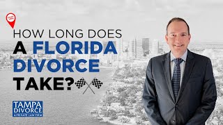 How Long Does a Florida Divorce Take? Navigating the Process from Start to Finish