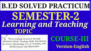 b.ed sem-2 solved practicum || course-3 Learning and Teaching || b.ed practicum || ver-English
