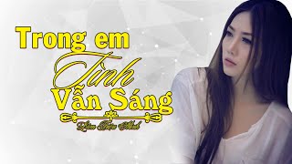 Trong Em Tình Vẫn Sáng - Lâm Triệu Minh [ Audio Official ]