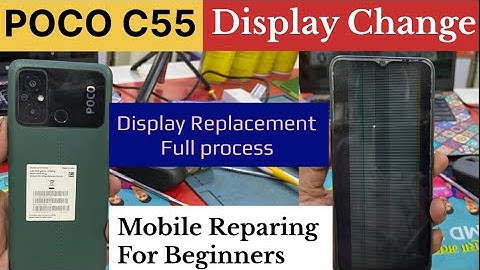 POCO C55 Display Change || How to Replace Display Poco C55 || Full Process #DisplayReplacement