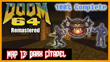 Doom 64 (PC) [4K] | 100% Complete | MAP 13 Dark Citadel