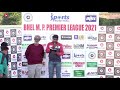 BHEL Madhya Pradesh Premier League - Match No.10 - MOTM