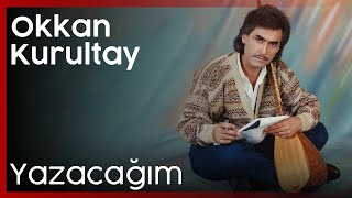 Okkan Kurultay - Yazacağım Resimi