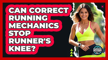 Can Correct Running Mechanics Stop Runner