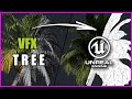 Speedtree Tutorial - Convert VFX Tree to Game Ready (UE5)