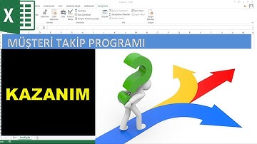 Excel VBA ile Farklı bir Müşteri Takip programı-KAZANIMLAR