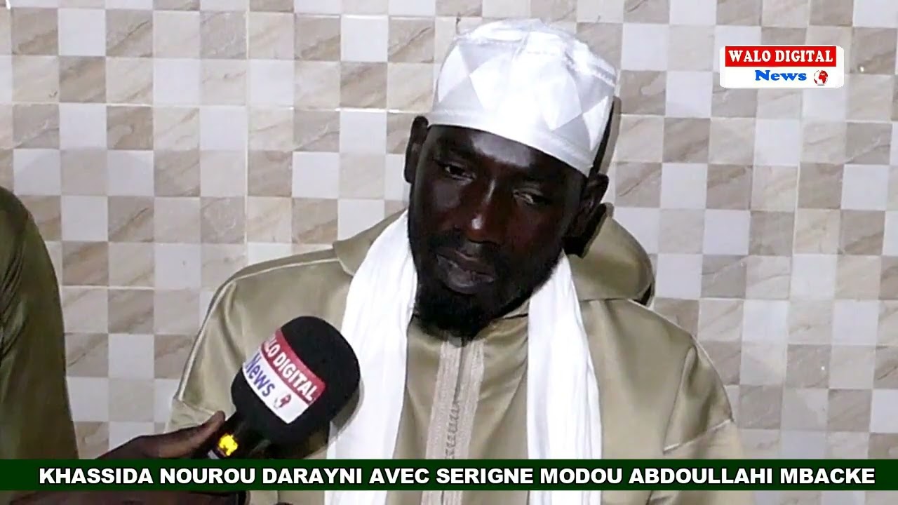 NOUROU DARAYNI: SERIGNE MODOU ABDOULLAHI MBACKE EVOQUE LES SECRET DU KHASSIDA...