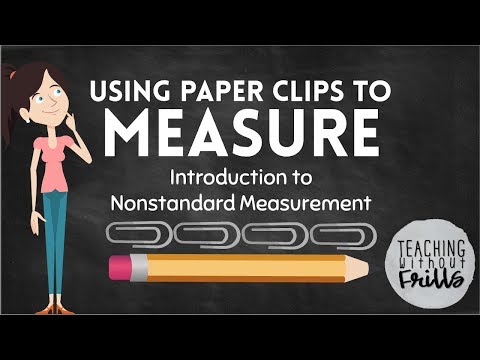 Introduction to Nonstandard Measurement for Kids: Using Paper Clips to Measure