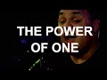 The Power Of One!