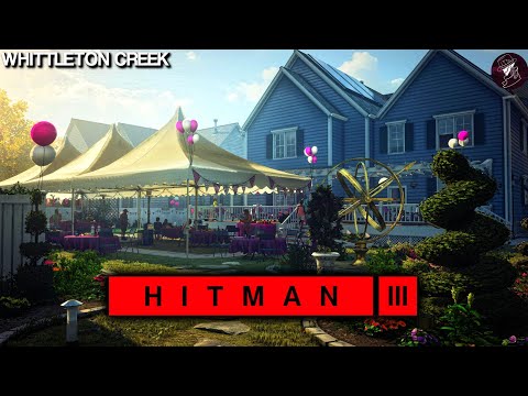 HITMAN 3 | Whittleton Creek | Easy Silent Assassin Suit Only | Walkthrough | Time: 5:16