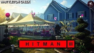 Hitman 3 Whittleton Creek Easy Silent Assassin Suit Only Walkthrough Time 516