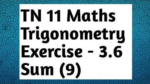 11th Maths Exercise 3.6 Sum (9)