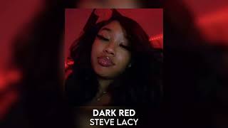 dark red - steve lacy [sped up]