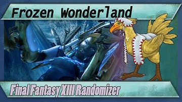Final Fantasy XIII Randomizer:EP2: Frozen Wonderland