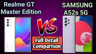 Realme GT Master Edition VS SamSung A52s 5G Full Comparison.Which is Is Value for Money?Which To Buy