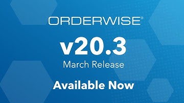 OrderWise Release Video - March 2020 v20.3