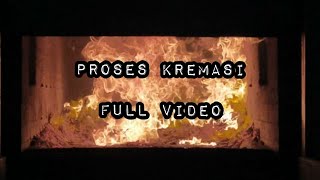 FULL VIDEO PROSES KREMASI