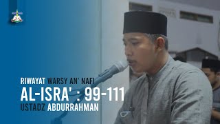 Imam Merdu | Ustadz Abdurrahman | Al-Isra : 99-111, dengan Riwayat Warsy 'an Nafi'