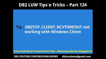 DB2 Tips n Tricks Part 124 - DB2TCP_CLIENT_RCVTIMEOUT does not work with DB2CLP Windows Client