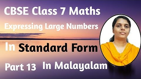 Expressing Large Numbers In Standard Form/CBSE Class7 Maths Chapter 13 Exponents And Powers