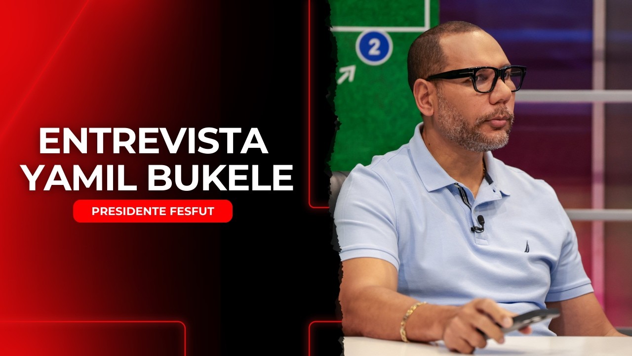 🚨 Entrevista Yamil Bukele, Presidente FESFUT 🇸🇻⚽