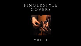 NEW ALBUM - Fingerstyle Covers, Vol. 1 - Album Sampler/Promo