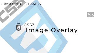 CSS Basics - Image Overlays Guide
