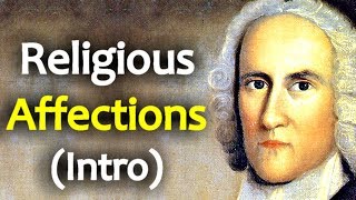 Religious Affections - Jonathan Edwards