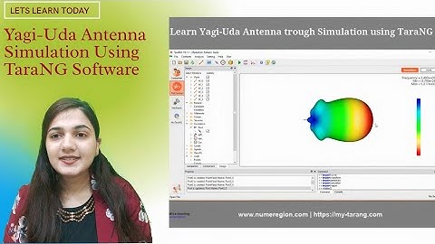 Episode 4 Yagi Uda Antenna Simulation Using TaraNG Software