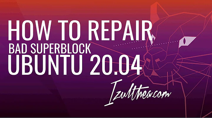 How to Repair Bad Superblock on Ubuntu 20.04