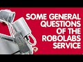 Robolabs. Some general questions of the Robolabs service