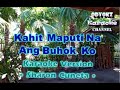 Kahit maputi na ang buhok ko  karaoke version  sharon cuneta