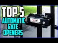 Top 5 Best Automatic Gate Openers in 2020 Reviews