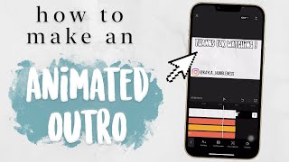 How to make an Animated YouTube Outro on iPhone