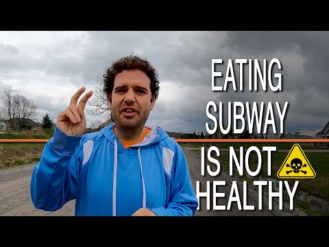 Eating Subway Is Not Healthy: What Healthy Eating Really Means