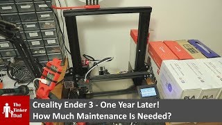 My Creality Ender 3 One Year Later - What Happened With It?