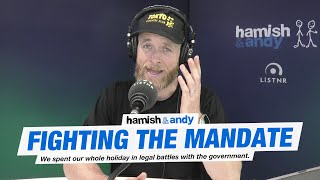 Fighting The Mandate | Hamish &amp; Andy