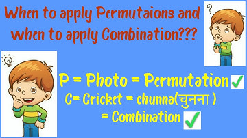 Difference between Permutation & Combination |where to apply permutation |where to apply combination