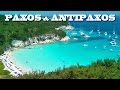 PAXOS & ANTIPAXOS - Greece - le spiagge più belle