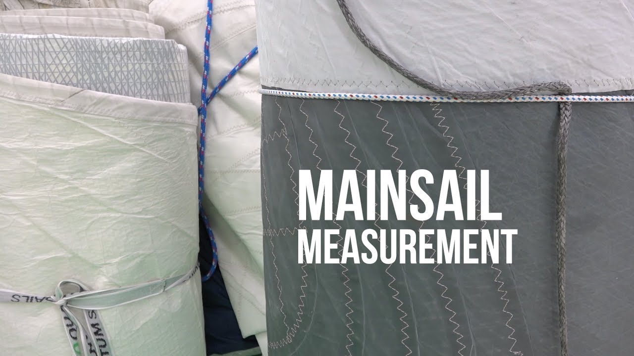 How to Properly Measure Sailboats Mainsails YouTube