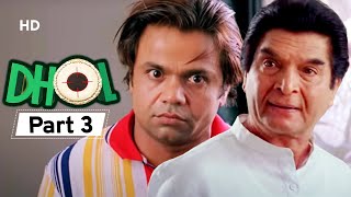 Dhol - Superhit Bollywood Comedy Movie - Part 03- Rajpal Yadav - Sharman Joshi - Kunal Khemu